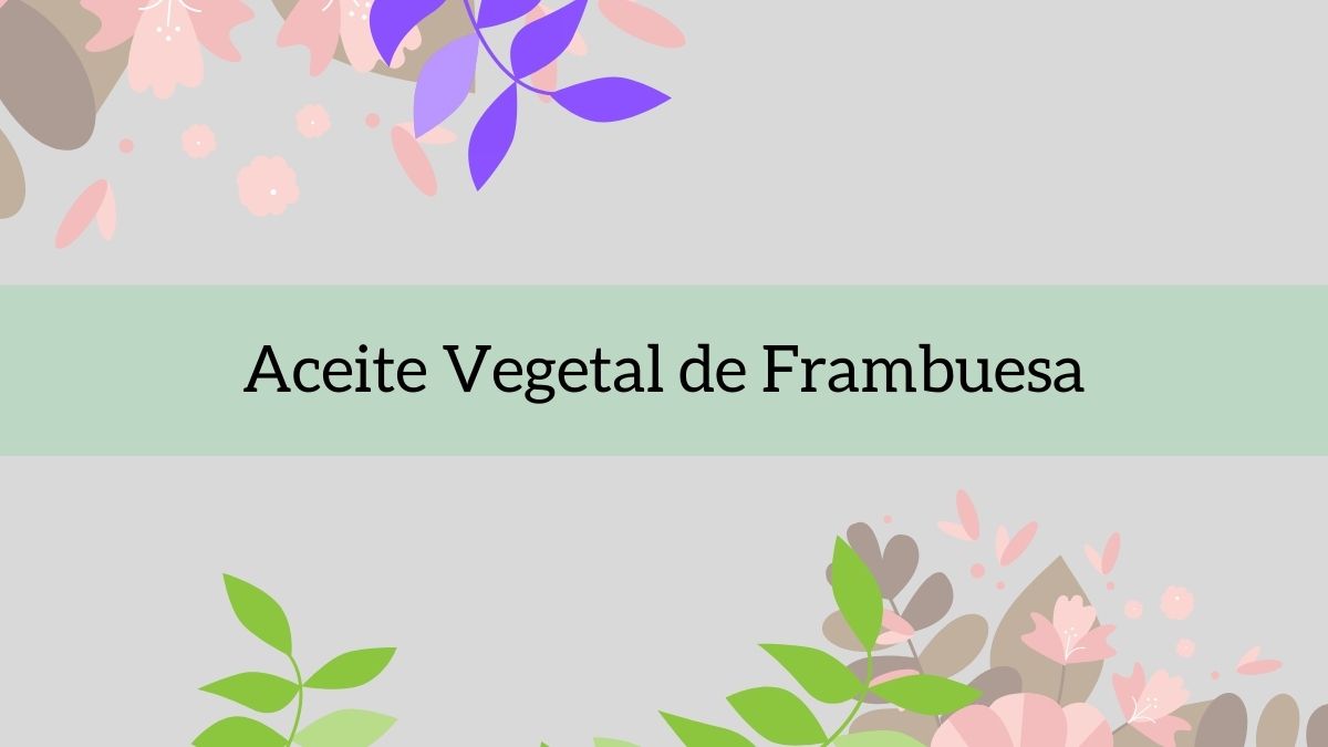 Aceite Vegetal de Frambuesa